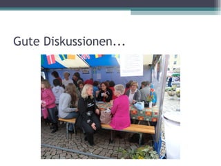 Gute Diskussionen...
 