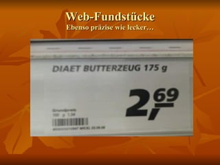 Web-Fundstücke Ebenso präzise wie lecker… 
