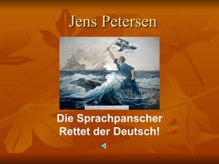 Jens Petersen Die Sprachpanscher Rettet der Deutsch! 