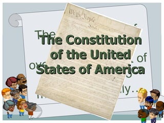 There were a lot of differences to overcome and a lot of compromises to make…but finally… The Constitution of the United States of America 