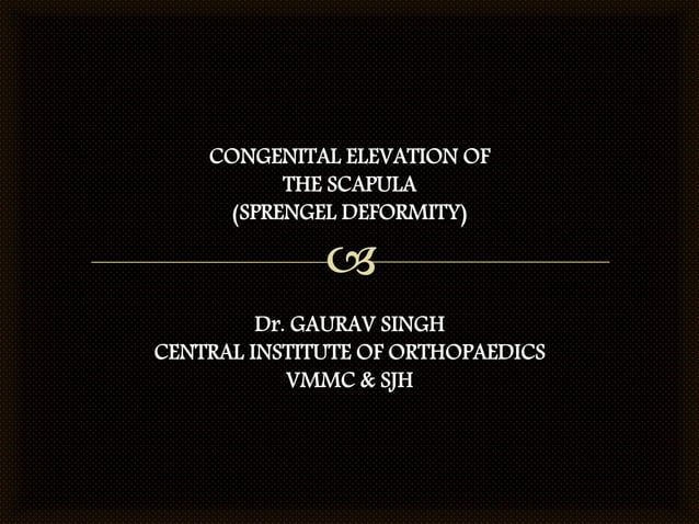 Sprengle shoulder (congenital elevation of scapula) | PPTX