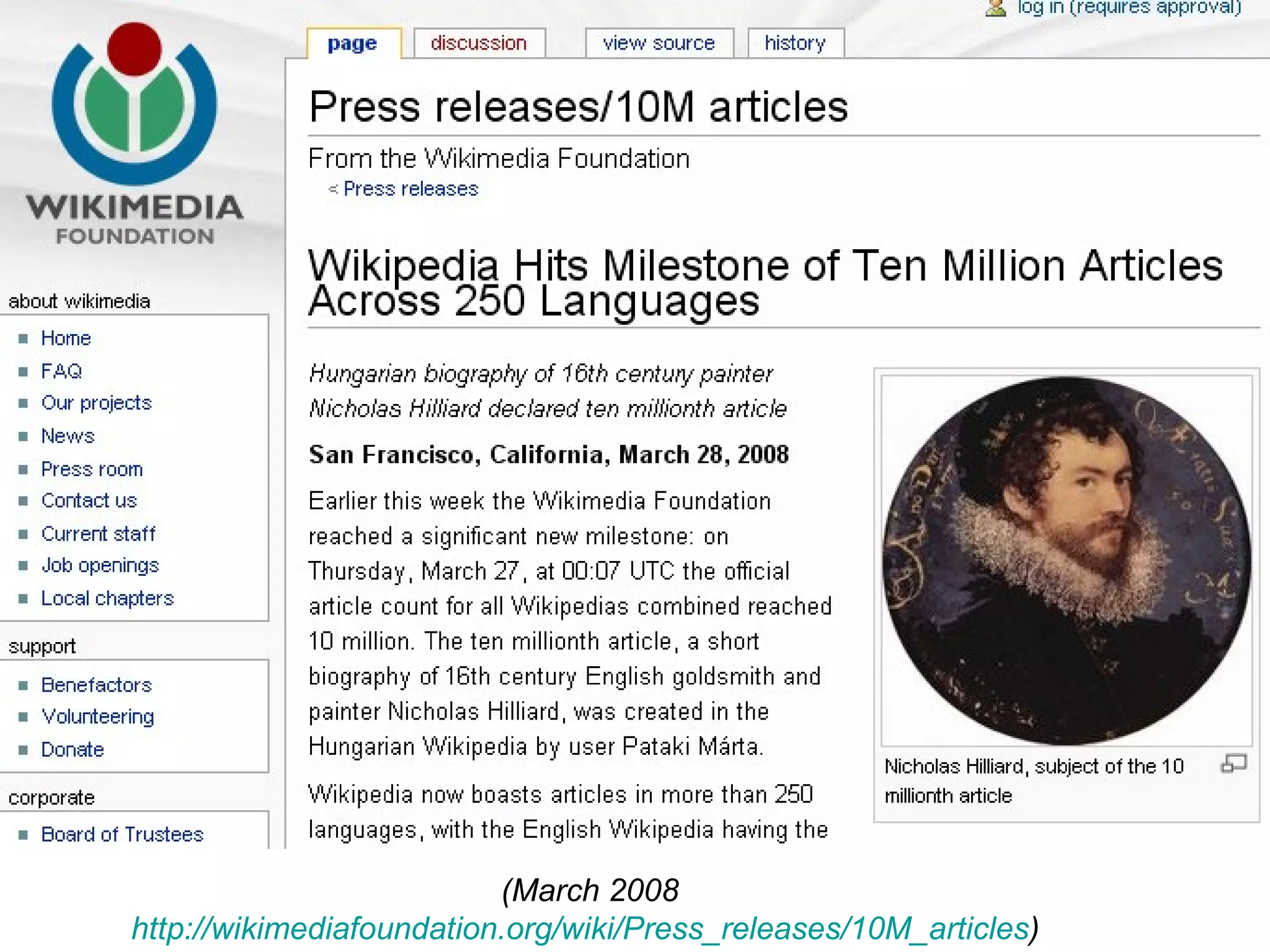 (March 2008 http://wikimediafoundation.org/wiki/Press_releases/10M_articles )  