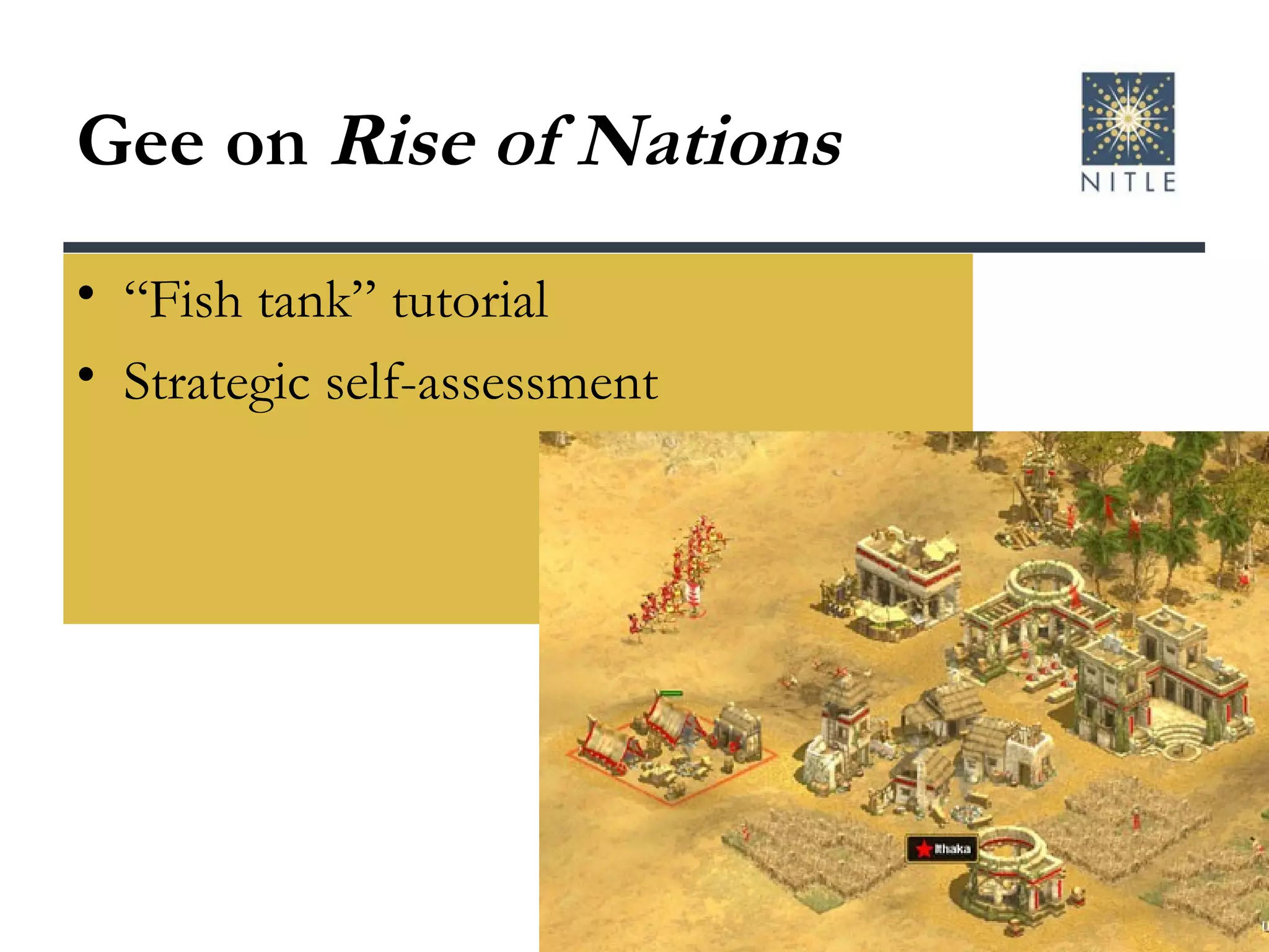 Gee on  Rise of Nations “Fish tank” tutorial Strategic self-assessment 