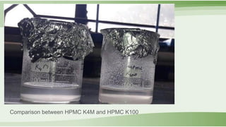 Comparison between HPMC K4M and HPMC K100
 