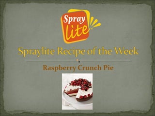 Raspberry Crunch Pie 