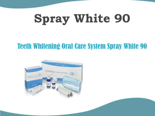 Spray White 90  Teeth Whitening Oral Care System Spray White 90 