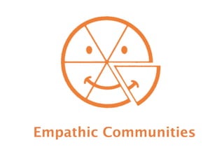 Empathic Communities
 