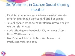 Gründe für Social SharingEine gefühlte Chance den eigenen Content einer großen und neuen Nutzeranzahl zu empfehlen„Dabei sein“ – im Social Media Spiel mit Facebook, Twitter & CoGruppenzwang – Die anderen machen es ja auchKeine Kosten – schnell implementiert! 