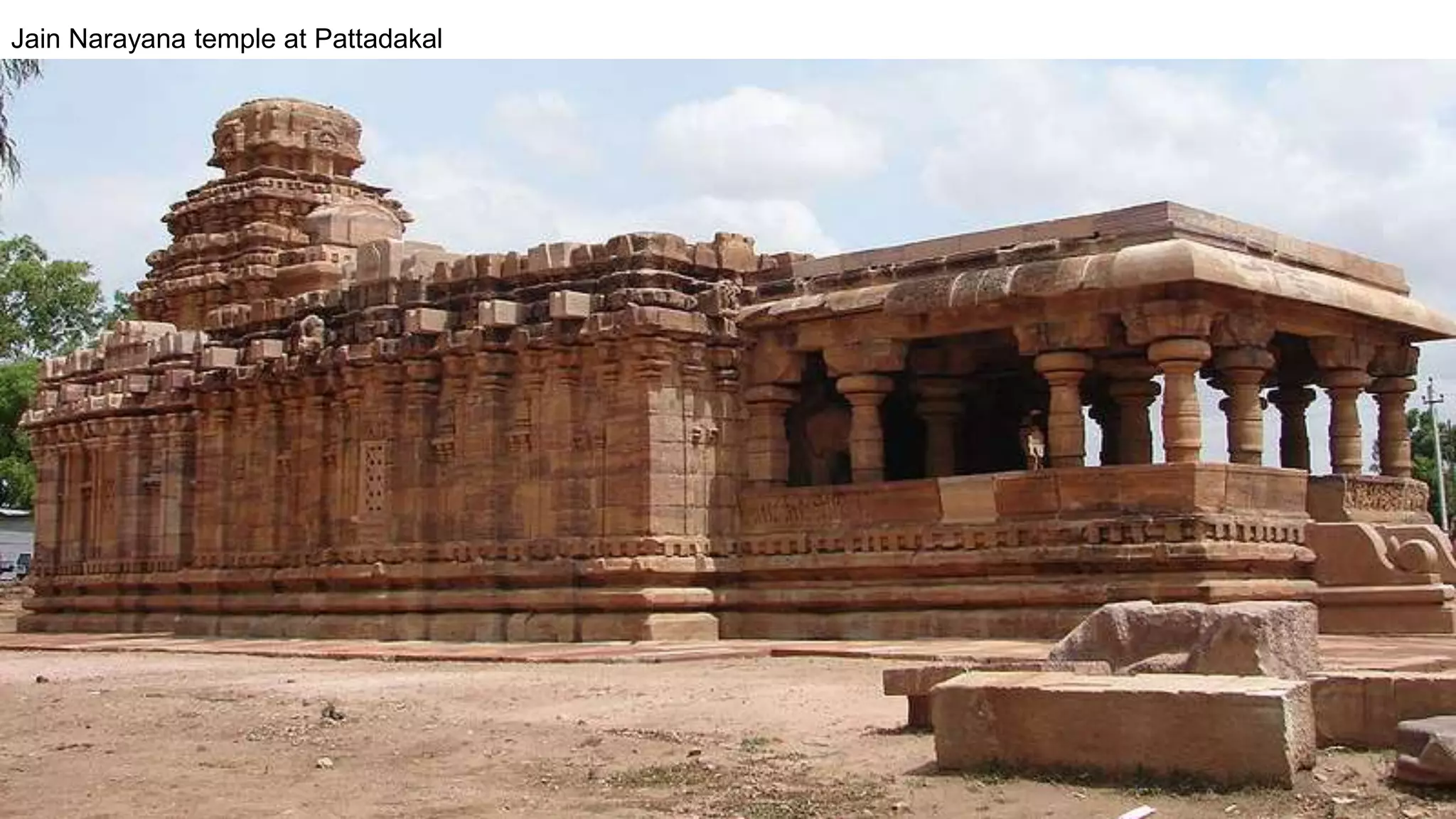 Jain Narayana temple at Pattadakal
 