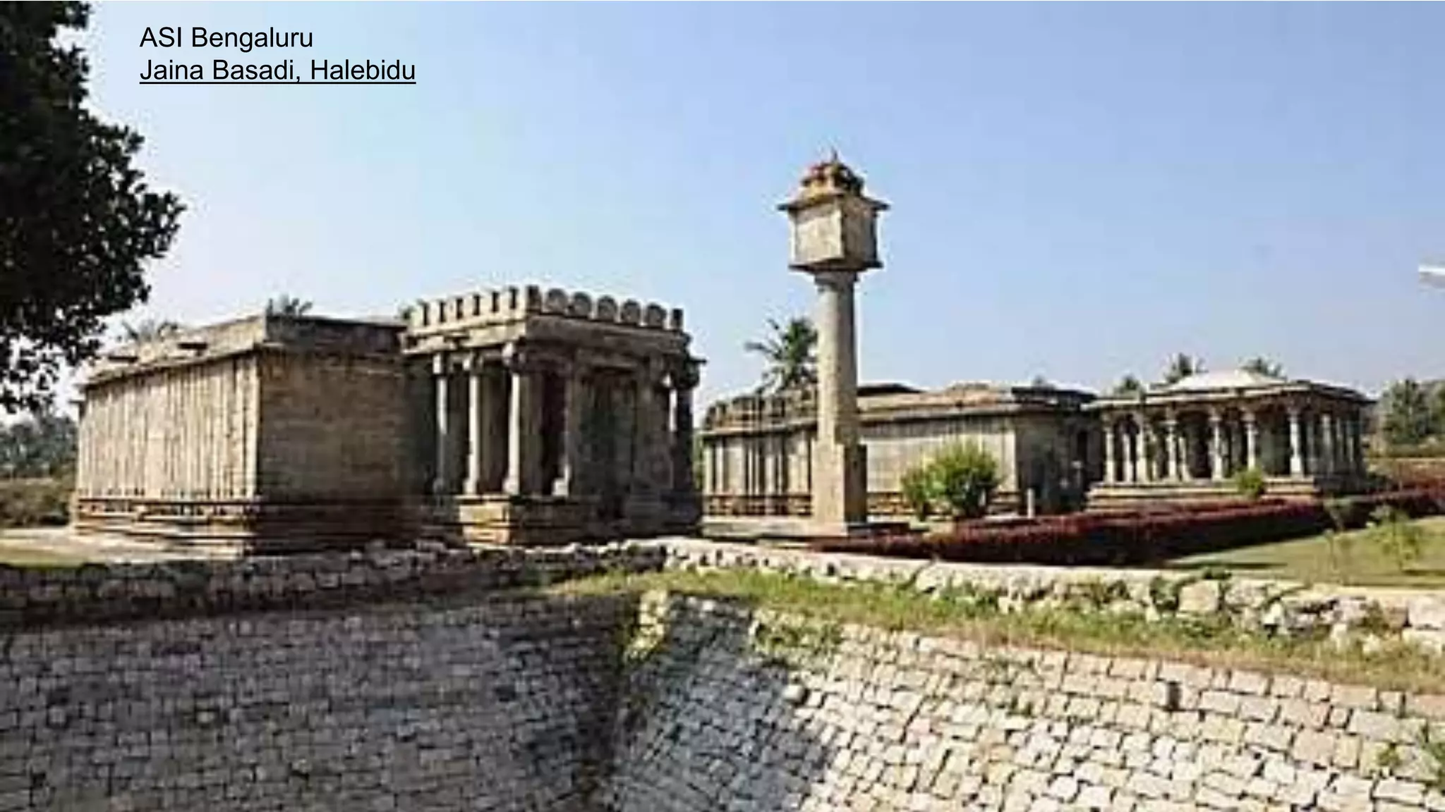 ASI Bengaluru
Jaina Basadi, Halebidu
 
