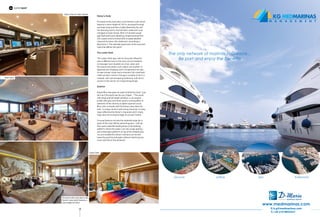 48 E: k.g@medmarinas.com
T: +30 210 9855327
Lagoon 39Lagoon 39
7, Alimou Ave., 174 55 Alimos, Athens, Greece • Tel.: (+30) 210 9886187, Fax: (+30) 210 9844529 • email: sales@kiriacoulis.com • www.kiriacoulis.com
380 39 400 S2 421 450 52 560 S2 620
PhotoNicolasClaris
5YEARS
F I N A N C E
 CHARTER
GUARANTEE
Owner’s Suite
Forward on the main deck is the Owner’s suite which
features a room height of 2.40 m; accessed through
a private study and then a lobby flanked by his and
her dressing rooms, the full beam stateroom is an
indulgent private retreat. With rich Avodire wood,
gold leaf and bronze detailing complementing thick
silk carpets and furnished with ornately detailed
classical furniture, this stateroom, according to
Reymond, is “the ultimate expression of the luxuriant
style that defines the yacht”.
The Lower Deck
The Lower Deck spa, with its Assyrian influence,
sets a different tone to the main accommodation.
A massage room doubles as a hair salon and
the sauna and steam room adjoin one another. A
dayhead and changing room complement the spa.
Ornate mosaic inlays and a dramatic full-sized wall
relief carved in stone in the gym combine to form a
relaxed, calm yet energizing ambience, with direct
access to the sea for an invigorating plunge.
Exterior
Espen Øino was given an open brief by the client: “just
do it as if the yacht was for you, Espen…” The result,
with large and full height windows, is an angular
profile with grey and white used to striking effect in
elements of the cleverly sculpted superstructure.
Øino, who is friends with the Owner, describes the
look: “a unique, distinct and strong character in many
ways reflecting the Owner’s character and in many
ways also the strong heritage of Lürssen Yachts”.
Unusual features include the relatively large (for a
yacht of this size) infinity swimming pool – with jet
flow and a waterfall leading down to the bathing
platform where the water runs into a teak grating –
and a helicopter platform on top of the wheelhouse,
“so as to enable the owner’s family to arrive and
leave the yacht by helicopter without interfering too
much with life on the aft decks”.
State of the Art Helm Station
Main salon
Forward on the main deck is the
Owner’s suite which features a
room height of 2.40 m
Guest Cabin
SUPER YACHT
 