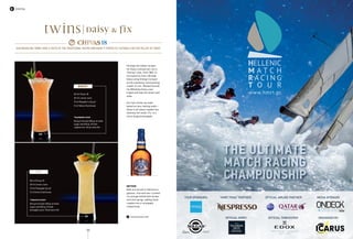 104
Cocktail
twins|daisy  fix
Our beguiling Twins take a taste of the traditional recipe and make it perfectly suitable for the palate of today
METHOD
Both are served in Delmonico
glasses, churned over crushed
ice and garnished with straws
and mint sprigs, adding fresh
raspberries or pineapple
respectively.
www.chivas.com
60ml Chivas 18
20ml Lemon Juice
15ml Pineapple Syrup*
5 ml Green Chartreuse
*Pineapple Syrup
Bring to the boil 200 gr of white
sugar and 200 gr of fresh
pineapple juice. Strain and chill.
FIX
60 ml Chivas 18	
20 ml Lemon Juice
15 ml Raspberry Syrup*
5 ml Yellow Chartreuse
*Raspberry Syrup
Bring to the boil 200 gr of white
sugar and 200 gr of fresh
raspberries. Strain and chill.
DAISY
Perhaps the oldest recipes
for Daisy cocktails are Jerry
Thomas’ ones, from 1862. In
first place he lists a Brandy
Daisy using Orange Curaçao
as the sweetener and boasting
a dash of rum. Ranked second,
his Whisk(e)y Daisy uses
orgeat and tops the whole with
soda.
Our twin drinks are both
based on sour tasting notes –
Daisy is all sassy raspberries
whereas her sister, Fix, is a
more languid pineapple.
INTERNATIONAL YACHTING MAGAZINE
THE ULTIMATE
MATCH RACING
CHAMPIONSHIP
TOUR SPONSORS:
www.hmrt.gr
ORGANISED BY:
MEDIA SPONSOR:“HMRT FINAL” PARTNER: OFFICIAL AIRLINE PARTNER:
OFFICIAL SPIRIT: OFFICIAL TIMEKEEPER:
THE ULTIMATE
MATCH RACING
CHAMPIONSHIP
 