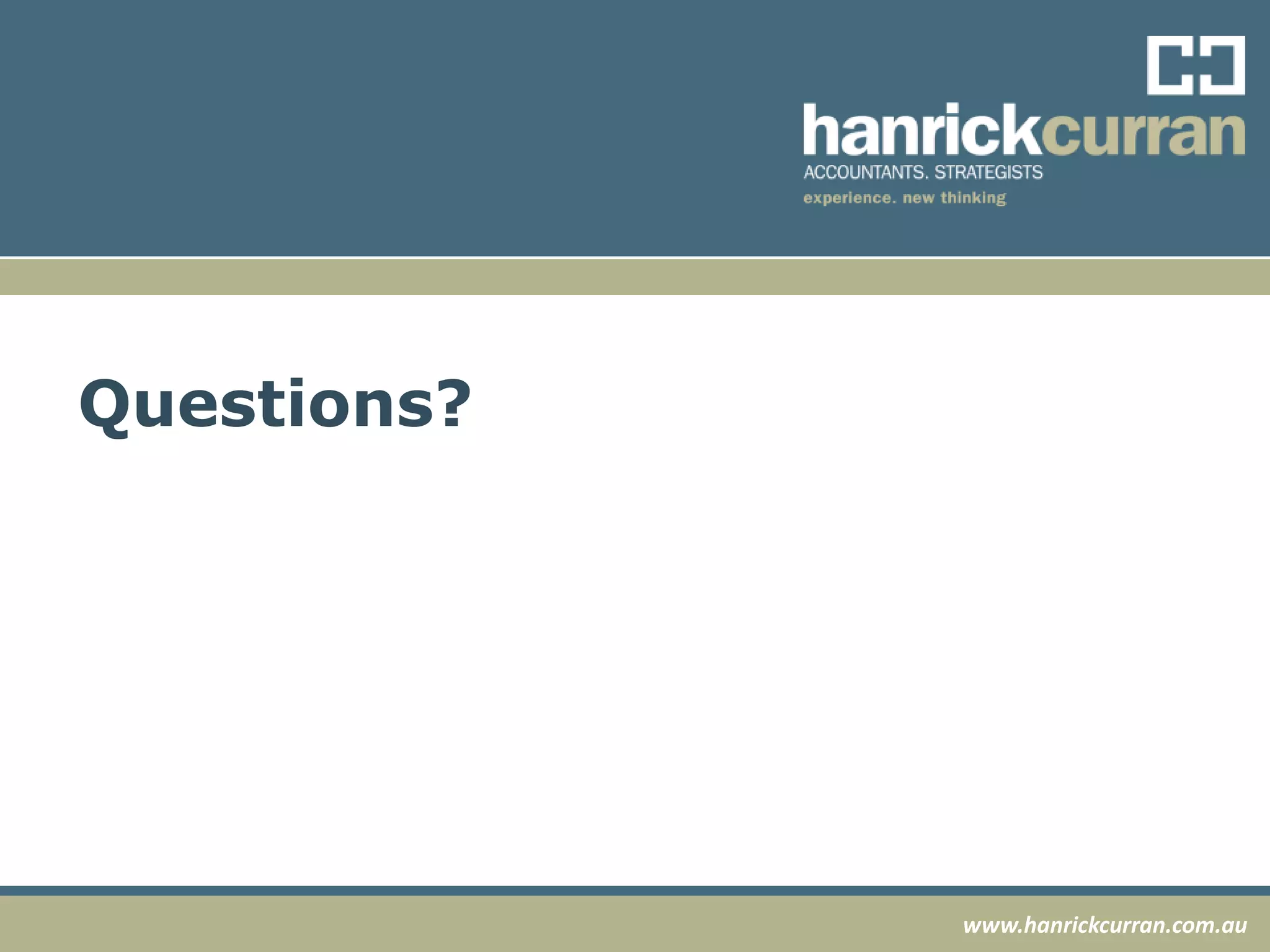 www.hanrickcurran.com.au
Questions?
 