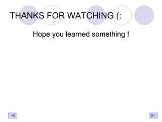 THANKS FOR WATCHING (: Hope you learned something ! 