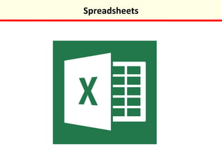 Spreadsheets
 