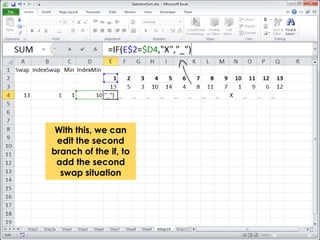 With this, we can 
edit the second 
branch of the if, to 
add the second 
swap situation 
 