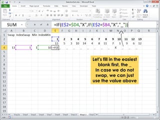 Let’s fill in the easiest 
blank first, the _ 
In case we do not 
swap, we can just 
use the value above 
 