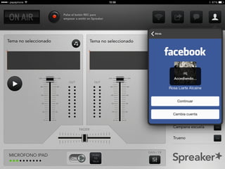 Dos pistas de música, al pulsar en el icono, eliges la
música que quieres poner que se encuentra en tu iPad
 