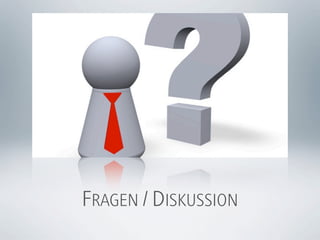 FRAGEN / DISKUSSION
 