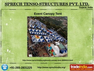 +91-265-2831225
SPRECH TENSO­STRUCTURES PVT. LTD.
Gujarat, India
http://www.sprechindia.org/
Event Canopy Tent
http://www.sprechindia.org/event-canopy-tent-3895819.html
 