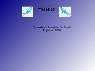 Haaien Spreekbeurt Anneleen De Bondt 11 januari 2010 