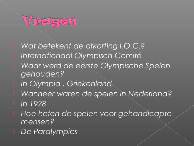 Spreekbeurt judith olympische spelen echt af oude powerpoint