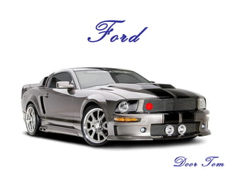 Historie

Merken

Ford
Mustang

Quiz

Door Tom

 