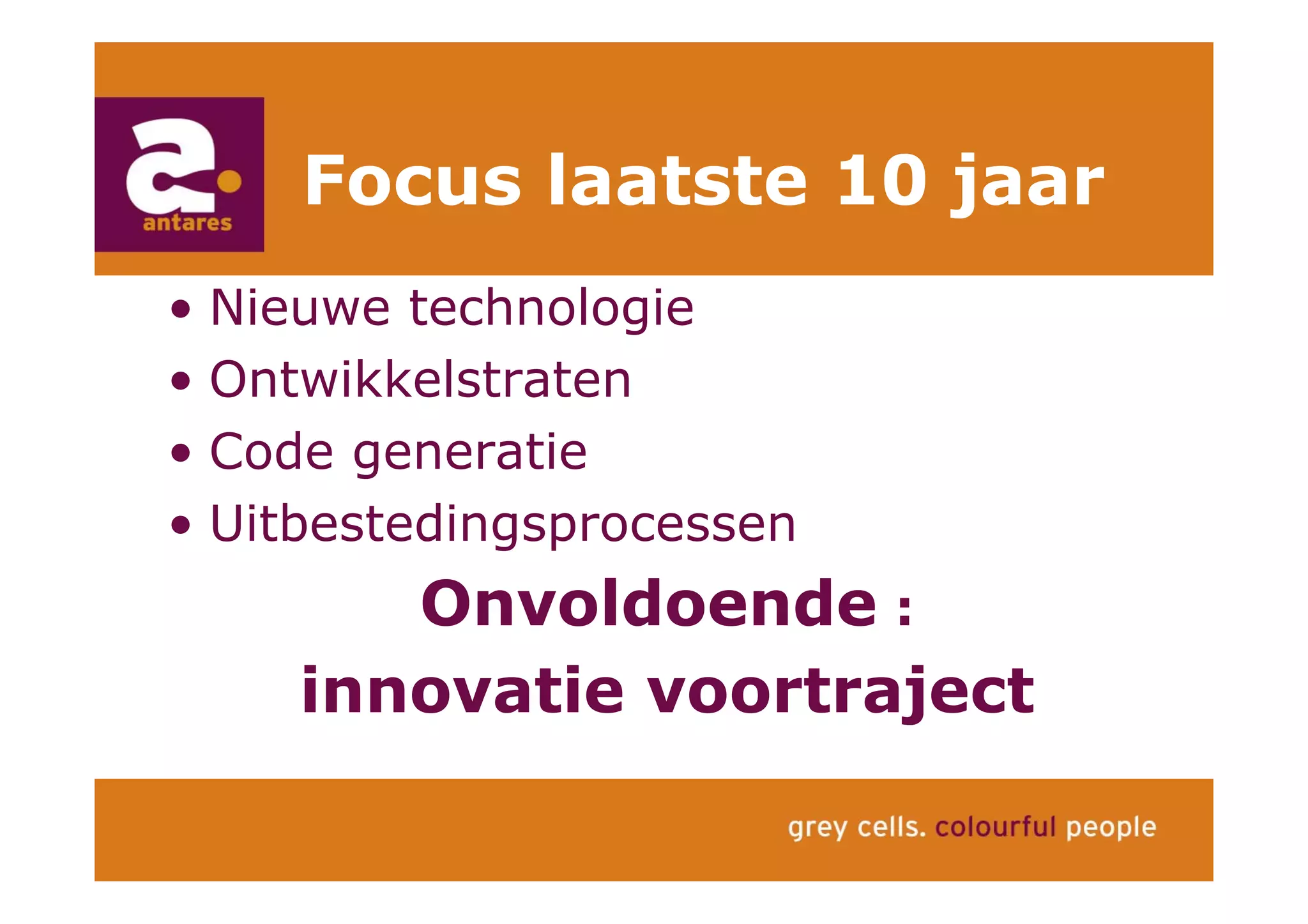 Anton Greve (Antares), Regie van Sourcing