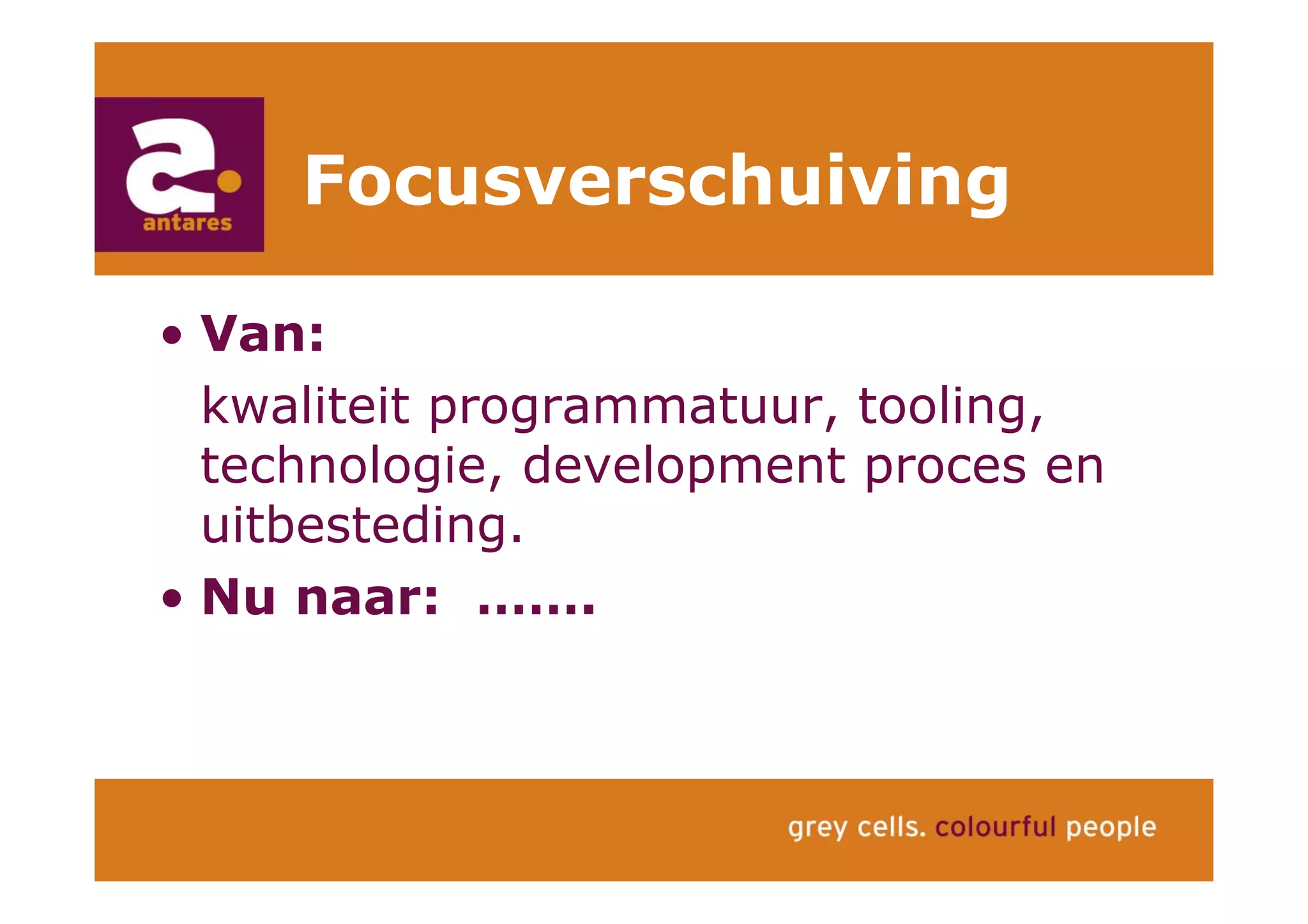 Anton Greve (Antares), Regie van Sourcing