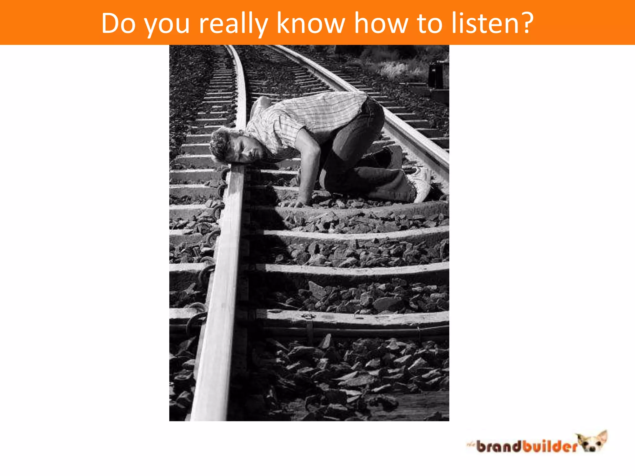 Do you really know how to listen?