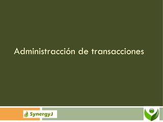 Administracción de transacciones 