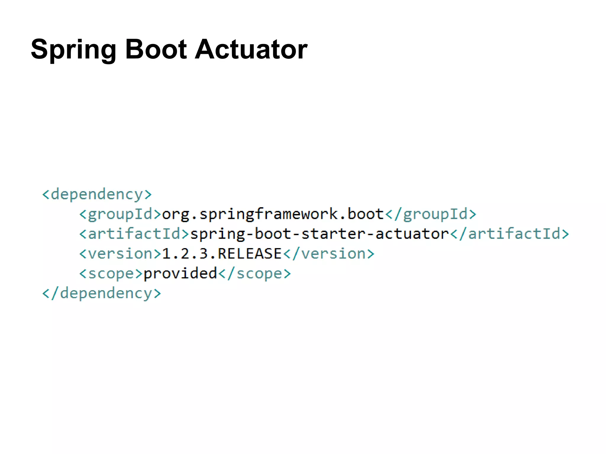 Spring Boot Actuator
 