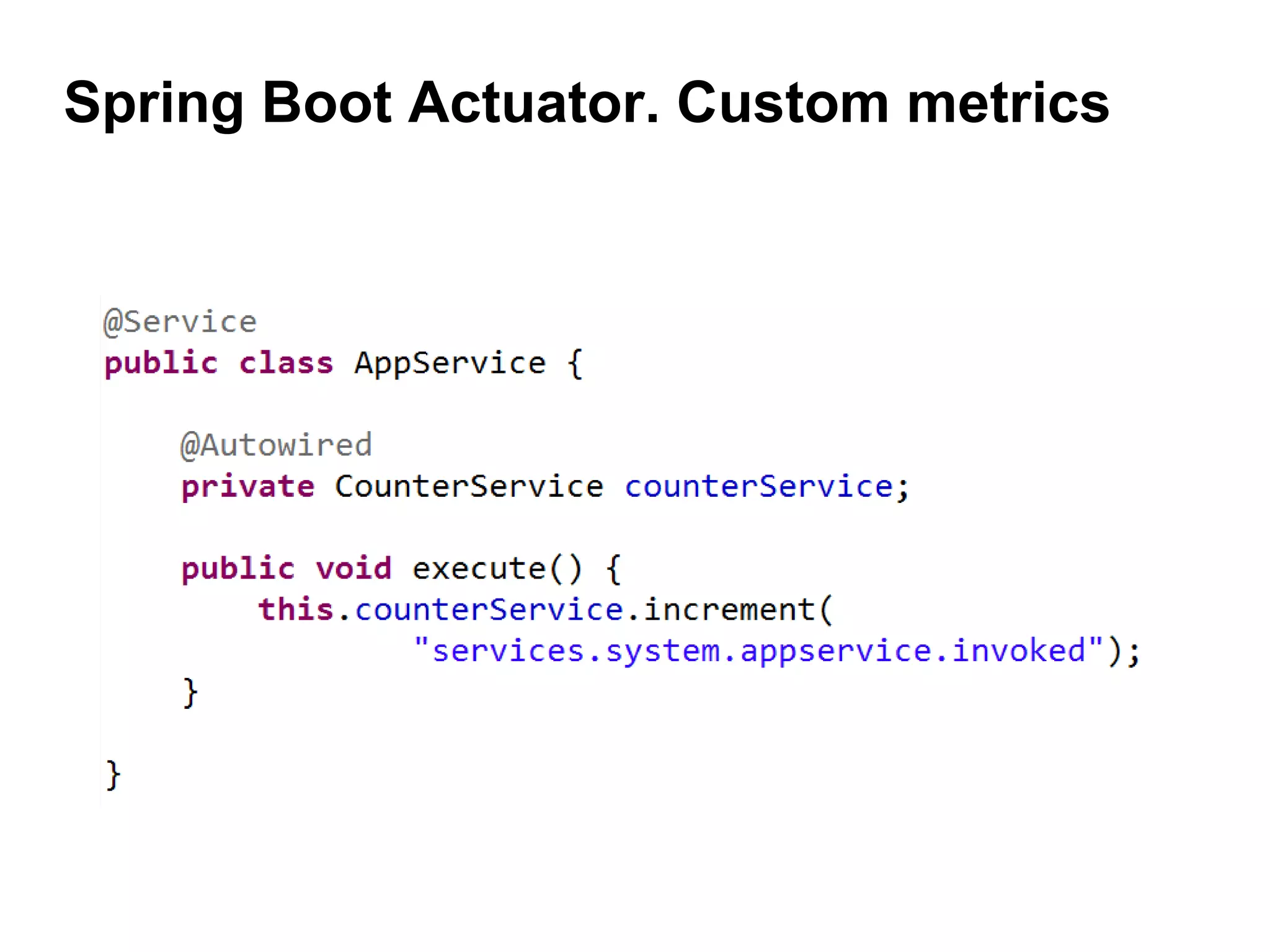 Spring Boot Actuator. Custom metrics
 
