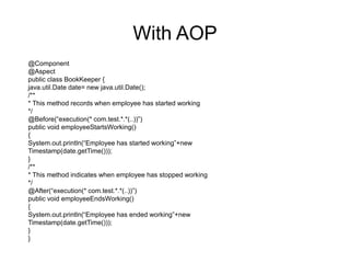 The Buffet
lSpring Core- container with DI, Bean, Context
lSpring MVC
lSpring Web Services/ REST
lSpring DATA- Spring Data JPA, Spring Data MongoDB,
Spring Data redis etc
lSpring Security
lSpring Batch
lSpring Social – (core, facebook, twitter etc) enables
connectvity with social networking websites
lSpring Mobile- to serve alternative views for different devices.
 