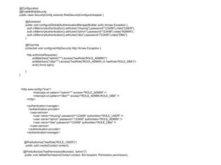 Contd..
lSpring 2.x (2006)
l Improvements in the IoC container and AOP, including the @AspectJ
annotation support for AOP development
l Introduction of bean configuration dialects
l XML-based configuration is reduced and XML schema support and
custom namespace is introduced
l Annotation-driven configuration that requires component scanning to
auto-detect annotated components in the classpath using annotations such
as @Component or specialized annotations such as @Repository,
@Service, and @Controller
l Introduces annotations such as @RequestMapping, @RequestParam,
and @ModelAttribute for MVC controllers
 