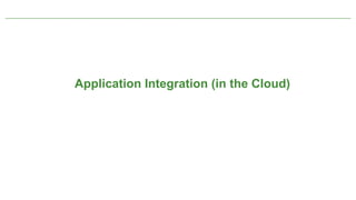 Application Integration (in the Cloud)




         Not confidential. Tell everyone.   42
 