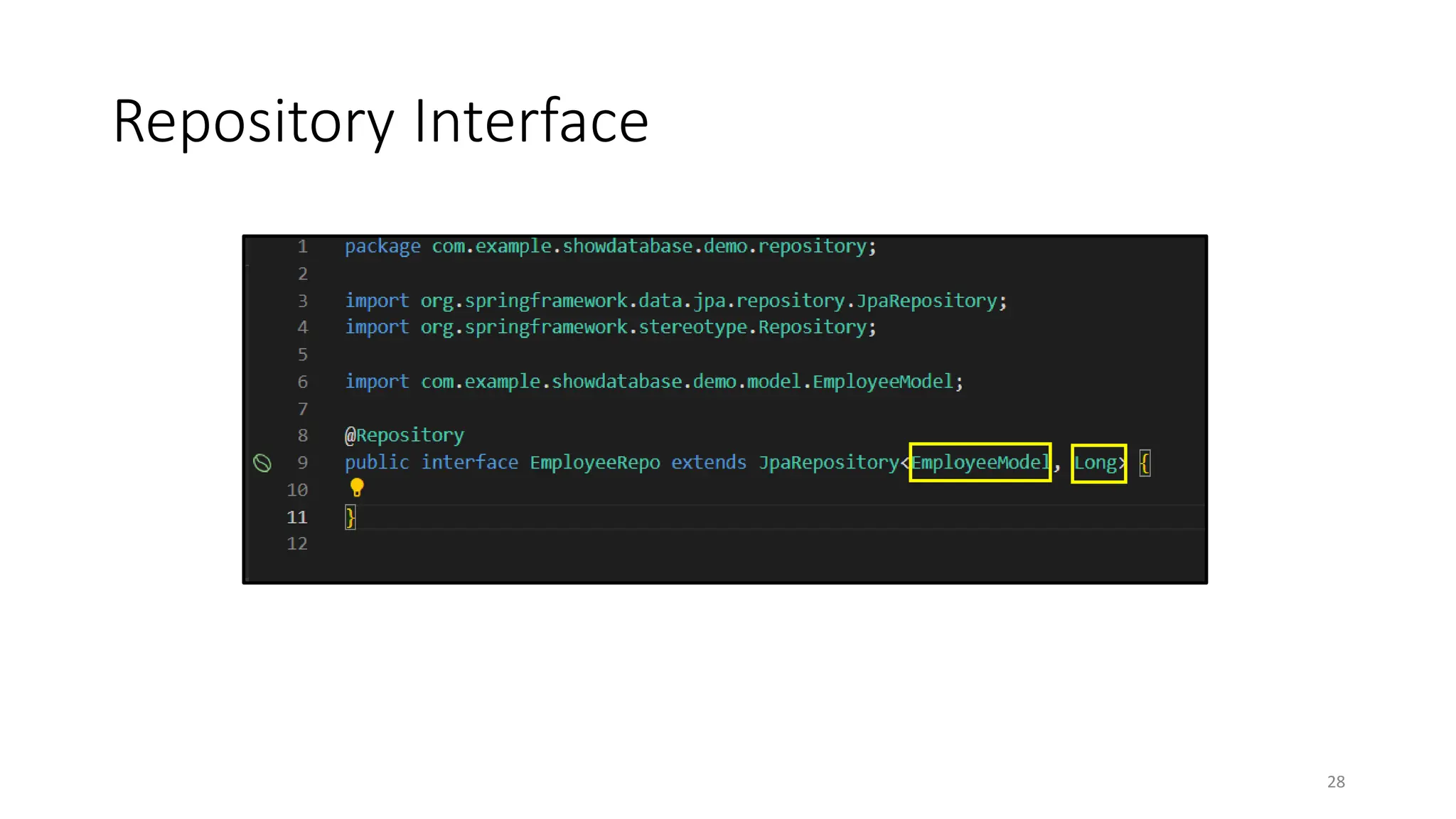Repository Interface
28
 