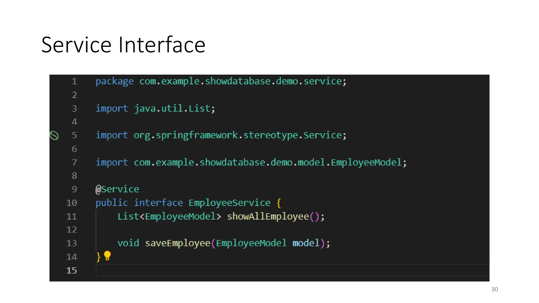Service Interface
30
 