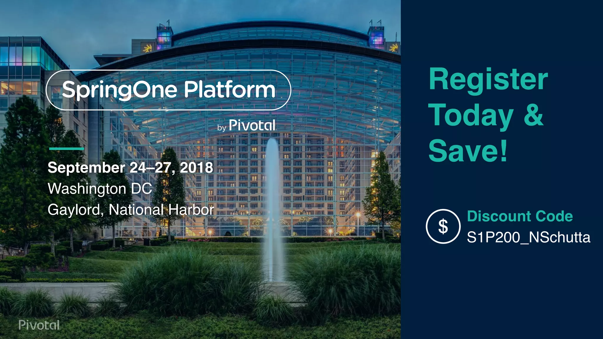 September 24–27, 2018 
Washington DC 
Gaylord, National Harbor Discount Code 
S1P200_NSchutta
Register
Today &
Save!
 