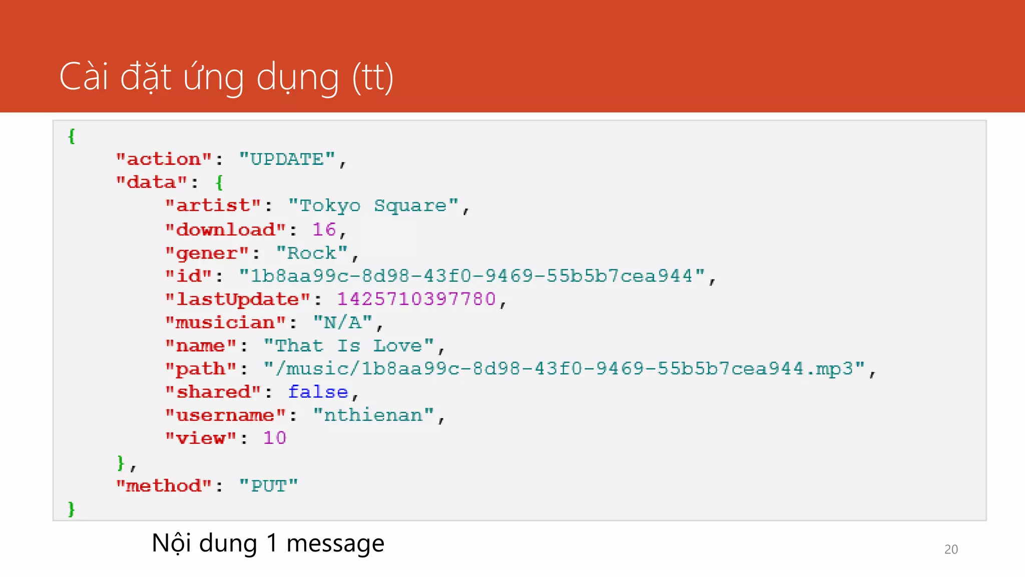 Cài đặt ứng dụng (tt)
20Nội dung 1 message
 