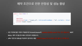 @JoinColumn nullable false . NOT
NULL .
JPA DDL Spec .
 