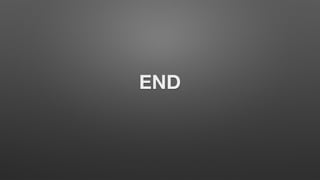 END
 