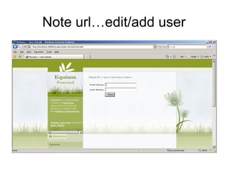 Note url…edit/add user
 
