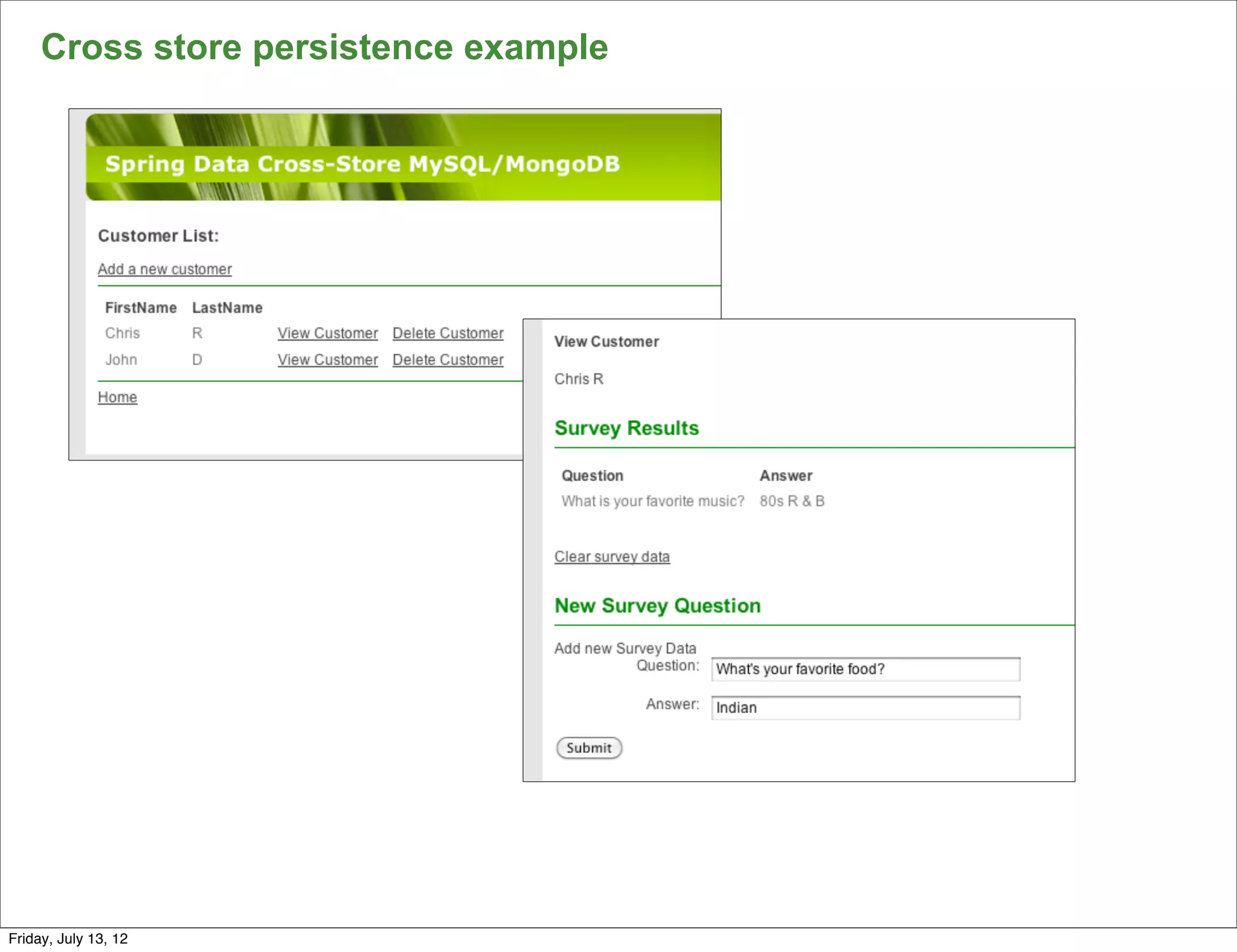 Cross store persistence example




                                       110

Friday, July 13, 12
 