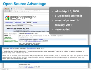 Open Source Advantage




                       CONFIDENTIAL



Friday, July 13, 12                   16
 