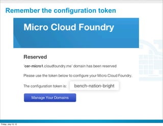 Remember the configuration token




                         CONFIDENTIAL



Friday, July 13, 12                     45
 