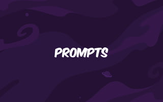 Prompts
 