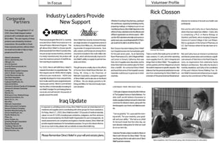 In Focus                                                                                                                                                  Volunteer Profile


                                                                                                                                                                                                               Rick Closson
  Corporate
                                                    Industry Leaders Provide
     Partners                                             New Support                                                                           Whether it’s sorting in the pharmacy, packing in
                                                                                                                                                the warehouse, organizing fundraising events,
                                                                                                                                                                                                                                                                 isfaction he receieves in his work as a health care
                                                                                                                                                                                                                                                                 professional.
                                                                                                                                                preparing mailings, or helping to put on our
                                                                                                                                                monthly luncheons, Direct Relief depends on the                                                                  Rick and his wife Cathy live in Santa Barbara
From January 1st through March 31st of
                                                                                                                                                effortsofmanyvolunteerstobetheeffectiveand                                                                       where they have raised two children—Caren, who
2003, Direct Relief shipped medical
                                                                                                                                                efficient organization our donors expect. With-                                                                  is completing a Ph.D. in Marine Biology at
products with a wholesale value of over
                                                                                                                                                out the 400 volunteers who help out in some ca-                                                                  Stanford, and Derek, who is studying Computer
$8.8 million. The vast majority of these
                                           Pharmaceutical giant Merck & Co. recently         Direct Relief has recently received the larg-      pacityeveryyear,ourprofessionalstaffof29sim-                                                                     Science at Cuesta College in San Luis Obispo.
products were donated by American
                                           included Direct Relief International in its       est single donation of surgical instruments in     ply would not be able to do all that they do.                                                                    Rick is a graduate of the School of Pharmacy at
corporations. We would like to thank
                                           Annual Product Allotment Program. This            its history from Miltex, Inc., the world’s lead-                                                                                                                    U.C. San Francisco where he has also been an in-
these corporate partners, without whom
                                           gift allows Direct Relief to choose specific      ing provider of surgical instruments. Scal-        Rick Closson has been helping Direct Relief                                                                      structor.
we would not be able to help so many                                                                                                                                                                          Volunteer Rick Closson
                                           pharmaceuticals from Merck’s product line,        pels, scissors, and forceps are among the in-      turn hospital excess into humanitarian gold
people around the world.
                                           not just accept excess inventory, and since       struments included in this multi-million dol-      for the past seven years. As an Operating                Twice a month, Rick loads up his car with for-          Rick and Cathy have an interest in architecture
                                           it is newly manufactured, the product will        lar gift, which will dramatically improve Di-      Room Pharmacist at St. John’s Regional Medi-             ceps, scissors, I.V. sets, and other operating          and historic preservation and contribute a signifi-
Abbott Laboratories
Alcon Laboratories, Inc.                   have the maximum amount of shelf life be-         rect Relief’s ability to supply its partner hos-   cal Center in Oxnard, California, Rick saw               room supplies from St. John’s Hospital and              cant amount of their time to the Pearl Chase So-
Allergan, Inc.                             fore reaching its expiration date.                pitals and clinics.                                that a lot of supplies were discarded, and he            brings them to Direct Relief. The supplies are          ciety, an organization that celebrates Santa
Arm & Hammer                                                                                                                                    knew there had to be a better place for them             sorted, packed, and then shipped out around             Barbara’s architecture. Rick edits the Society’s
Aventis Pharmaceuticals, Inc.
                                           For 2003, Merck will fulfill Direct Relief’s      This gift became a reality due to the efforts      than a landfill. He contacted Direct Relief              the world in response to specific requests. Rick        monthly newsletter, and Cathy is the coordinator
Avon Products
Bristol-Myers Squibb Company               requests for product on a quarterly basis. The    of former Direct Relief Board Member Jim           and found that some of the hospital’s excess             believes that the personal satisfaction he real-        of this year’s Historic Homes Walking Tour. Di-
John O. Butler Company                     first request was for VIOXX, Merck’s highly       Eiting. Mr. Eiting is the Chairman of              materials could be put to good use in other              izes from volunteering for Direct Relief is an          rect Relief is honored and enhanced as an organi-
Cordis Neurovascular, Inc.                 effective pain medication. VIOXX was              Midmark Corporation, a longtime supporter          countries.                                               extension of the personal and professional sat-         zation by the commitment of Rick Closson.
East West Associates
                                           originally developed to treat osteoarthritis,     of Direct Relief, and he also sits on the Board
Fine Science Tools, Inc.
Fujisawa Healthcare, Inc.                  but it is also used for post-surgical and post-   of Miltex. We are deeply grateful to Mr.
GlaxoSmithKline                            trauma pain control. Merck’s commitment           Eiting and Miltex for this enormously impor-
Johnson & Johnson Family of Companies      has the effect of dramatically increasing Di-     tant donation.                                       CONTINUED FROM PREVIOUS PAGE ...
Johnson & Johnson Consumer                 rect Relief’s budget for purchasing pharma-
Landes, Inc.
                                           ceuticals and will benefit thousands of                                                                1,000 pairs of glasses donated by Rick Feldman
Mattell, Inc.
McKesson Corp. Medical Group               people around the world.                                                                               of The Eyeglass Factory in Santa Barbara. For
Medical Innovations, Inc.                                                                                                                         clinic staff, we left behind a focometer (a

                                                                        Iraq Update
Merck & Co., Inc.                                                                                                                                 stubby spyglass-looking tool used to determine
Microflex
                                                                                                                                                  correction for distance vision), along with the
Midmark Corporation
Miltex Instrument Company                                                                                                                         dental puppets, eye charts, and diabetes post-
                                             In response to unfolding events in Iraq, Direct Relief has sent an initial shipment of
Nexxus Products Company                                                                                                                           ers.
Nordent Manufacturing, Inc.                  medicines and supplies and is coordinating with other groups for future assistance.
Omron Healthcare, Inc.                       On Friday, March 21, 2003, Direct Relief provided 120 pounds of medical materials,
                                                                                                                                                   “I am so grateful,” Dr. Laura said the morn-
Pacific Medical, Inc.                        valued at over $13,000, including basic antibiotics, analgesics, and first-aid items
Pfizer, Inc.                                                                                                                                      ing we left, “for your creativity, your good-
                                             that are recommended by the World Health Organization for use in emergencies. As
Henry Schein, Inc.                                                                                                                                will, and your ability.” She had us at ¡Hola!
Schering Plough Corporation                  needs assessments are completed and logistics channels cleared, Direct Relief will
                                                                                                                                                  At the lunch break that first clinic day, we
Shaman Botanicals                            provide targeted assistance for humanitarian purposes. For up to the minute informa-
                                                                                                                                                  were already making plans for what we could
Tandberg Telecom AS                          tion on our work in Iraq, please visit our website at www.directrelief.org.
Watson Pharmaceuticals                                                                                                                            do on our next trip.
World Kitchen, Inc.
                                                                                                                                                  Volunteer Pamela LaVigne traveled to Mexico in
                                              Please Remember Direct Relief in your will and estate plans.                                        March with Women for Direct Relief. The trip
                                                                                                                                                  was the group’s first on-site visit to one of Direct
                                                                                                                                                                                                                   Nancy Koppelman, chair of the women’s group, takes the blood pressure of a clinic patient.
                                                                                                                                                  Relief’spartnersoverseas.
 