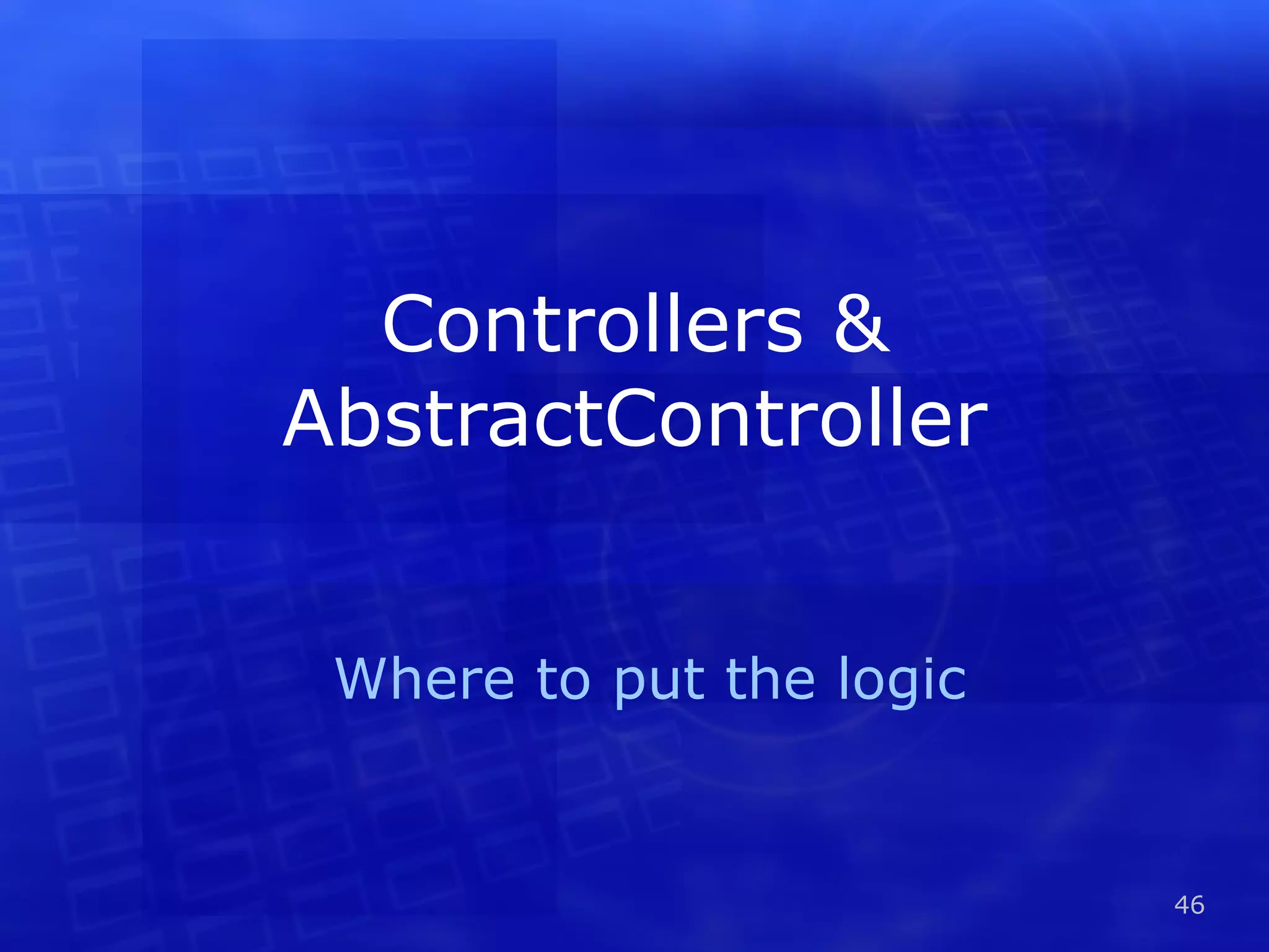 Controllers & AbstractController Where to put the logic 