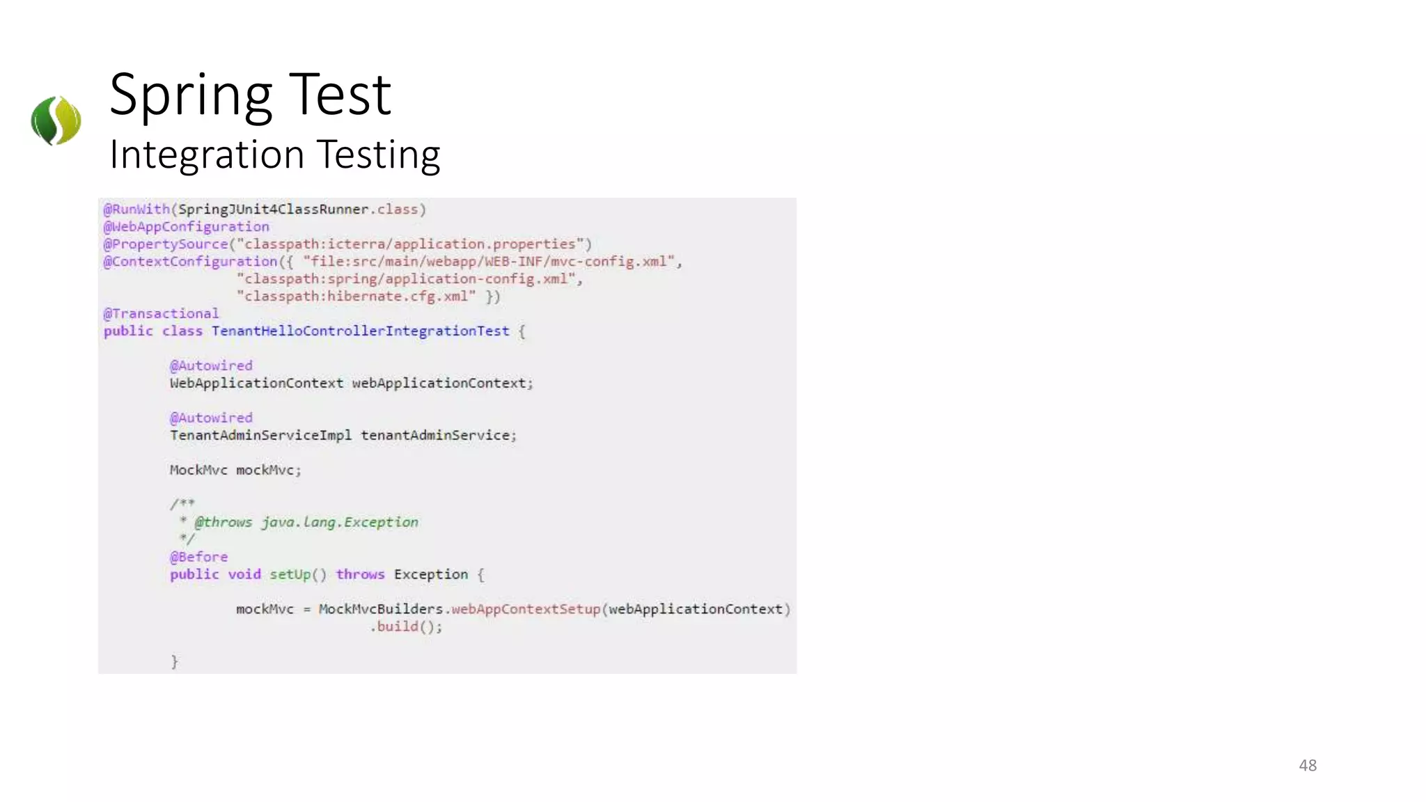 Spring Test
Integration Testing
48
 